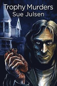 Sue Julsen - Trophy Murders, Häftad. Tillgänglighet: Lägg i varukorg