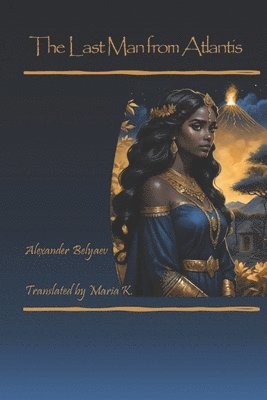 Alexander Belyaev, Pubright Manuscript Services - Last Man From Atlantis, Häftad