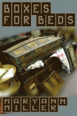 Maryann Miller - Boxes For Beds, Häftad. Tillgänglighet: Lägg i varukorg