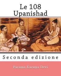 Le 108 Upanishad: (Seconda Edizione)