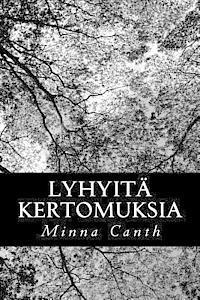 Minna Canth - Lyhyitä kertomuksia, Häftad