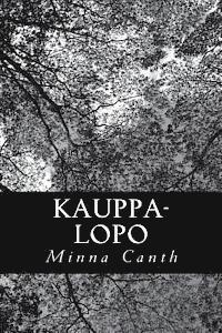 Minna Canth - Kauppa-Lopo, Häftad. Tillgänglighet: Lägg i varukorg