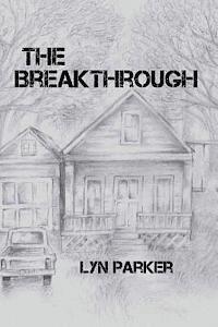 Lyn Parker - The Breakthrough: A Melody Series Novel, Häftad