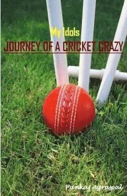 Pankaj Agrawal - My Idols - Journey of a Cricket Crazy, Häftad. Tillgänglighet: Lägg i varukorg