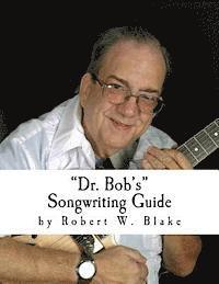 Robert Blake - Dr. Bob's Songwriting Guide, Häftad. Tillgänglighet: Lägg i varukorg