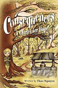 Thao Nguyen - Consequences: A Chance for Hope, Häftad. Tillgänglighet: Lägg i varukorg