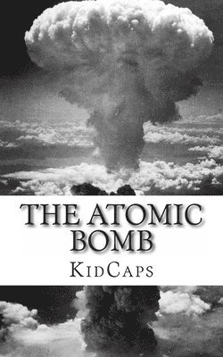Kidcaps - Atomic Bomb, Häftad. Tillgänglighet: Lägg i varukorg