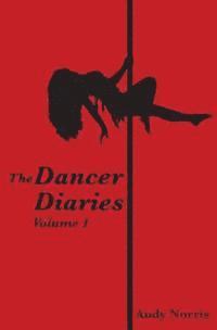 Andy Norris - The Dancer Diaries: Vol. 1, Häftad. Tillgänglighet: Lägg i varukorg