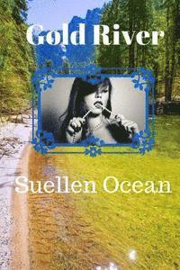 Suellen Ocean - Gold River, Häftad. Tillgänglighet: Lägg i varukorg