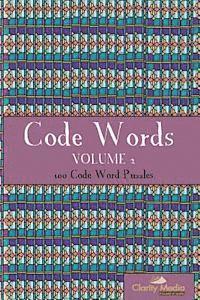 Clarity Media - Codewords Volume 2: 100 fantastic codewords puzzles, Häftad