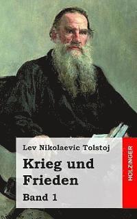 Lev Nikolaevic Tolstoj - Krieg und Frieden: Band 1, Häftad