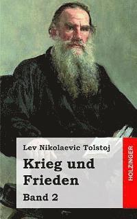Lev Nikolaevic Tolstoj - Krieg und Frieden: Band 2, Häftad