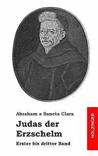 Abraham A. Sancta Clara - Judas der Erzschelm: Erster bis dritter Band, Häftad. Tillgänglighet: Lägg i varukorg