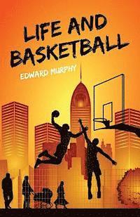 Edward Murphy - Life and Basketball, Häftad. Tillgänglighet: Lägg i varukorg