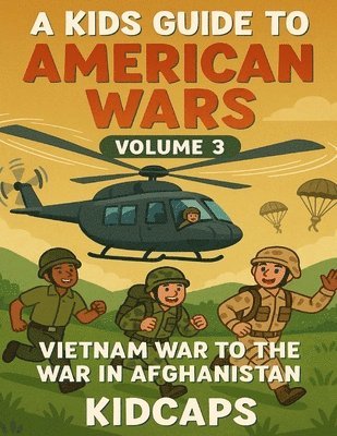 Kidcaps - Kids Guide to American wars - Volume 3, Häftad. Tillgänglighet: Lägg i varukorg