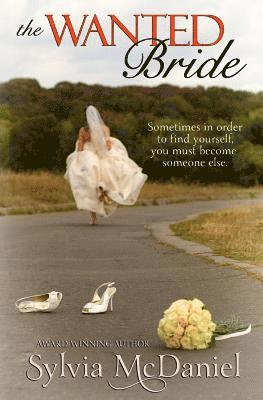 Sylvia McDaniel - The Wanted Bride, Häftad