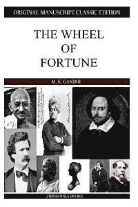 M. K. Gandhi - The Wheel Of Fortune, Häftad. Tillgänglighet: Lägg i varukorg