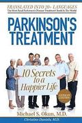 Parkinson's Treatment German Edition: 10 Secrets to a Happier Life: Die 10 Geheimnisse eines glücklicheren Lebens mit der Parkinson-Krankheit