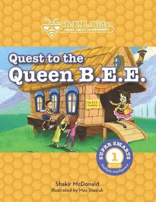 Shakir McDonald - The B.E.E. Kids': Quest to the Queen Bee, Häftad. Tillgänglighet: Lägg i varukorg