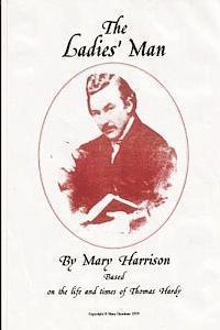 The Ladies' Man: The book of a play