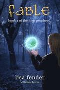Fable: Book 1 of the Lorn Prophecy