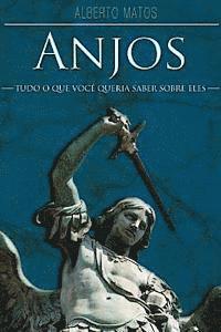 Anjos: Tudo o que voc queria saber sobre eles