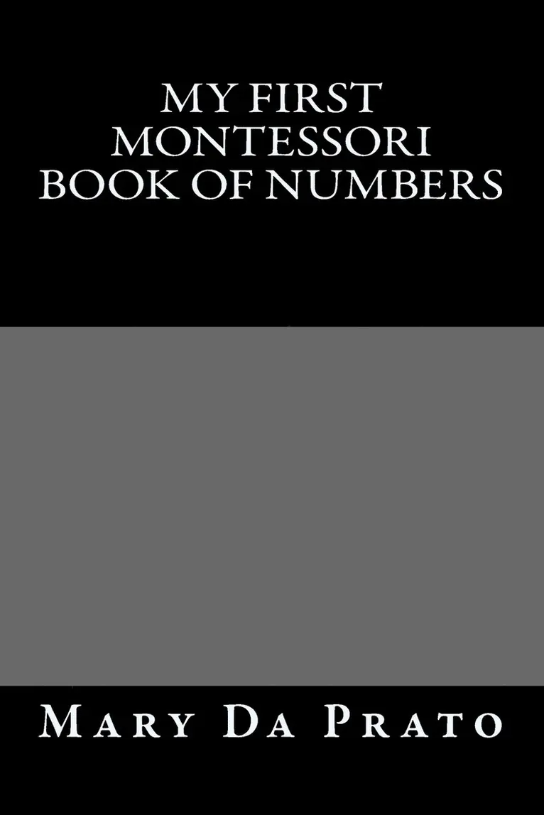 Mary Da Prato - My First Montessori Book of Numbers, Häftad. Tillgänglighet: Lägg i varukorg