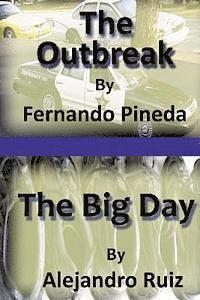 Alejandro Ruiz, Fernando Pineda - The Outbreak & The Big Day, Häftad. Tillgänglighet: Lägg i varukorg