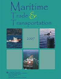 Department Of Transportation - Maritime Trade and Transportation 2007, Häftad. Tillgänglighet: Lägg i varukorg