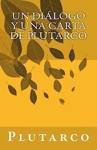 Plutarco - Un diálogo y una carta de Plutarco, Häftad. Tillgänglighet: Lägg i varukorg