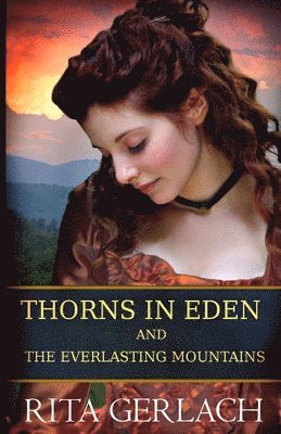 Rita Gerlach - Thorns in Eden and The Everlasting Mountains: 2-in-1 Collection, Häftad. Tillgänglighet: Lägg i varukorg