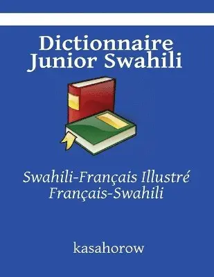 Kasahorow - Dictionnaire Junior Swahili, Häftad. Tillgänglighet: Lägg i varukorg