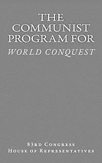 House Of Representatives - The Communist Program for World Conquest: Testimony of General Albert C. Wedemeyer United States Army, Häftad. Tillgänglighet: Lägg i varukorg