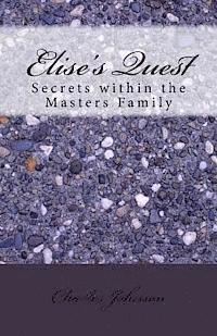 Charles a. Johnson - Elise's Quest: Secrets within the Masters Family, Häftad. Tillgänglighet: Lägg i varukorg