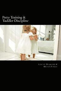 Helen Fisher, Louise Diamond - Potty Training & Toddler Discipline: 2 Books To Help Make Life Easier, Häftad. Tillgänglighet: Lägg i varukorg