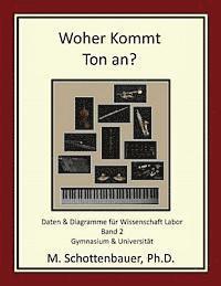 M. Schottenbauer - Woher Kommt Ton an? Daten & Diagramme für Wissenschaft Labor: Band 2, Häftad. Tillgänglighet: Lägg i varukorg