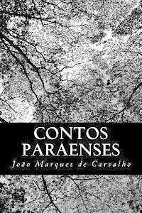 Joao Marques De Carvalho - Contos Paraenses, Häftad