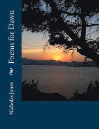 Nicholas Jones - Poems for Dawn, Häftad