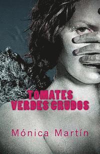 Monica Martin - Tomates Verdes Crudos, Häftad