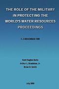 The Role of the Military in Protecting the World's Water Resources Proceedings