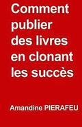 Comment publier des livres en clonant les succès