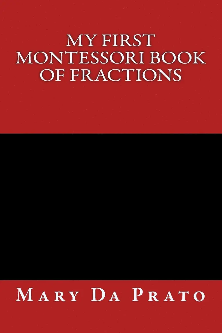 Mary Da Prato - My First Montessori Book of Fractions, Häftad. Tillgänglighet: Lägg i varukorg