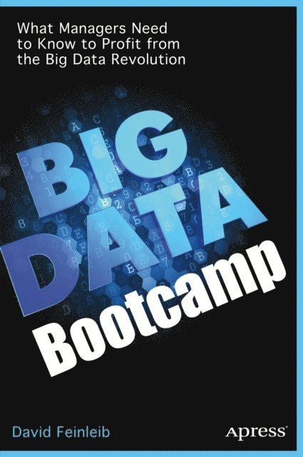 David Feinleib - Big Data Bootcamp, E-bok. Tillgänglighet: Lägg i varukorg