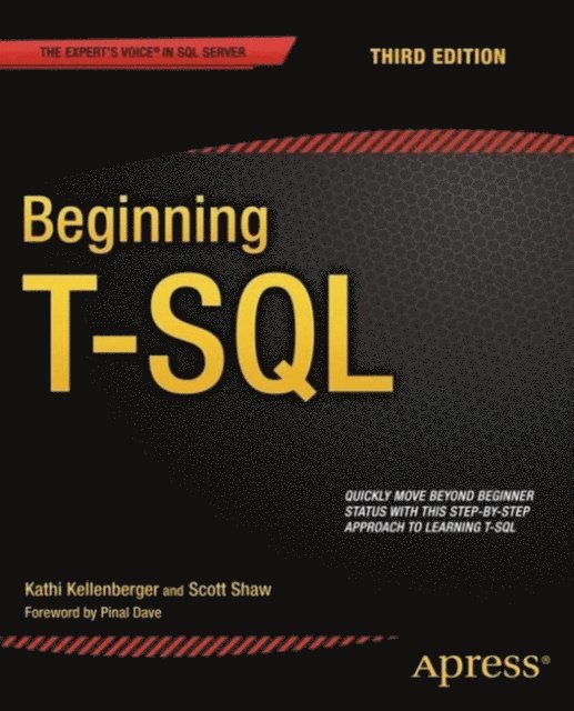 Scott Shaw, Kathi Kellenberger - Beginning T-SQL, E-bok