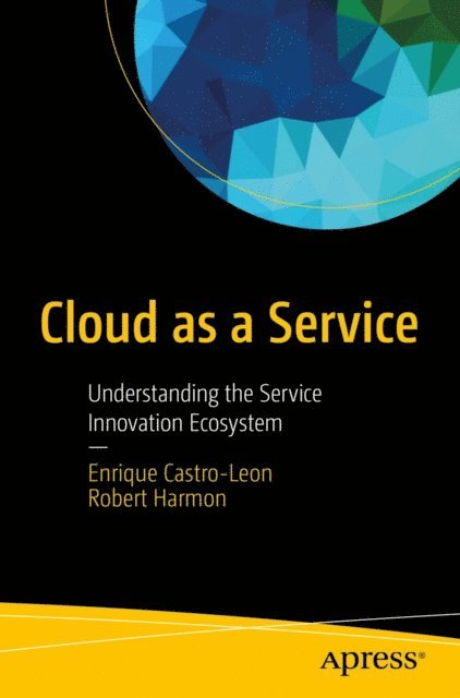 Robert Harmon, Enrique Castro-Leon - Cloud as a Service, E-bok