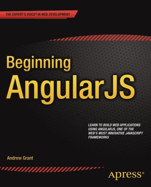 Andrew Grant - Beginning AngularJS, E-bok