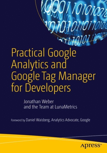 Jonathan Weber - Practical Google Analytics and Google Tag Manager for Developers, E-bok