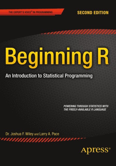 Joshua Wiley, Larry Pace - Beginning R, E-bok