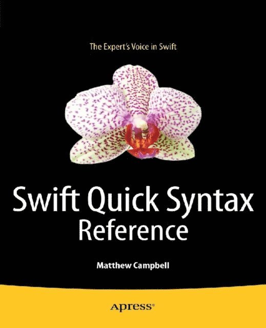 Matthew Campbell - Swift Quick Syntax Reference, E-bok
