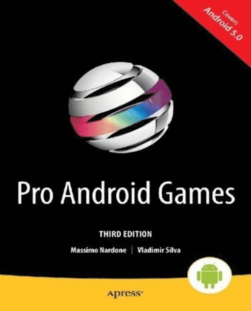 Vladimir Silva, Massimo Nardone - Pro Android Games, E-bok